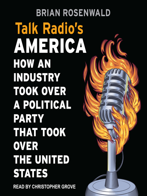 Title details for Talk Radio's America by Brian Rosenwald - Available
